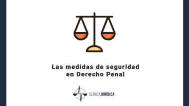 Las medidas de seguridad en Derecho Penal