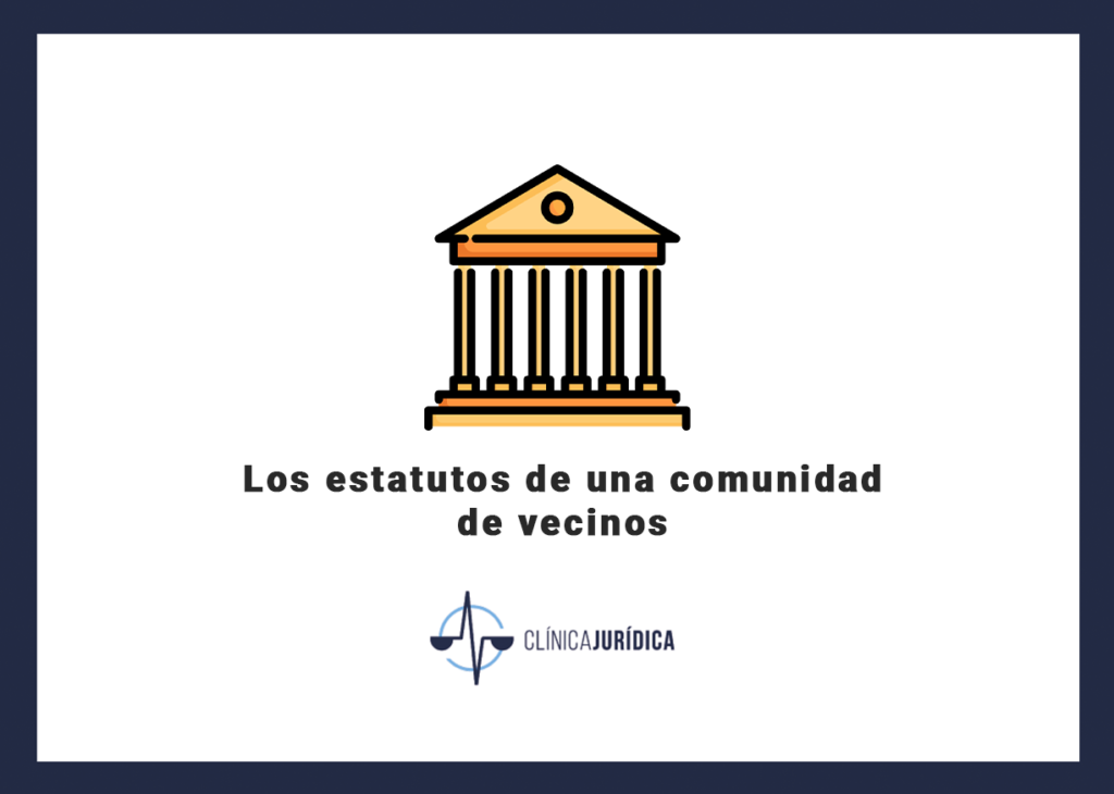 Los estatutos de una comunidad de vecinos