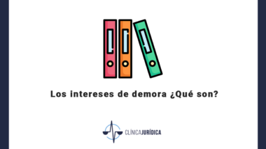 Los intereses de demora ¿Qué son?