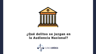 ¿Qué delitos se juzgan en la Audiencia Nacional?