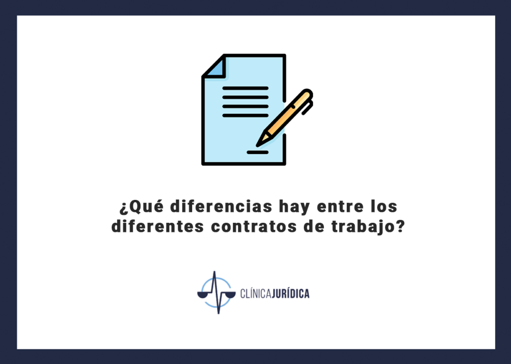 ¿Qué diferencias hay entre los diferentes contratos de trabajo?