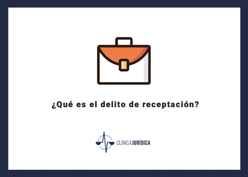 ¿Qué es el delito de receptación?