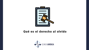 Qué es el derecho al olvido