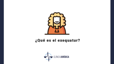 ¿Qué es el exequatur?