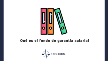 Qué es el fondo de garantía salarial