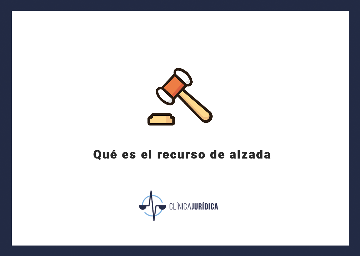 Qué es el recurso de alzada