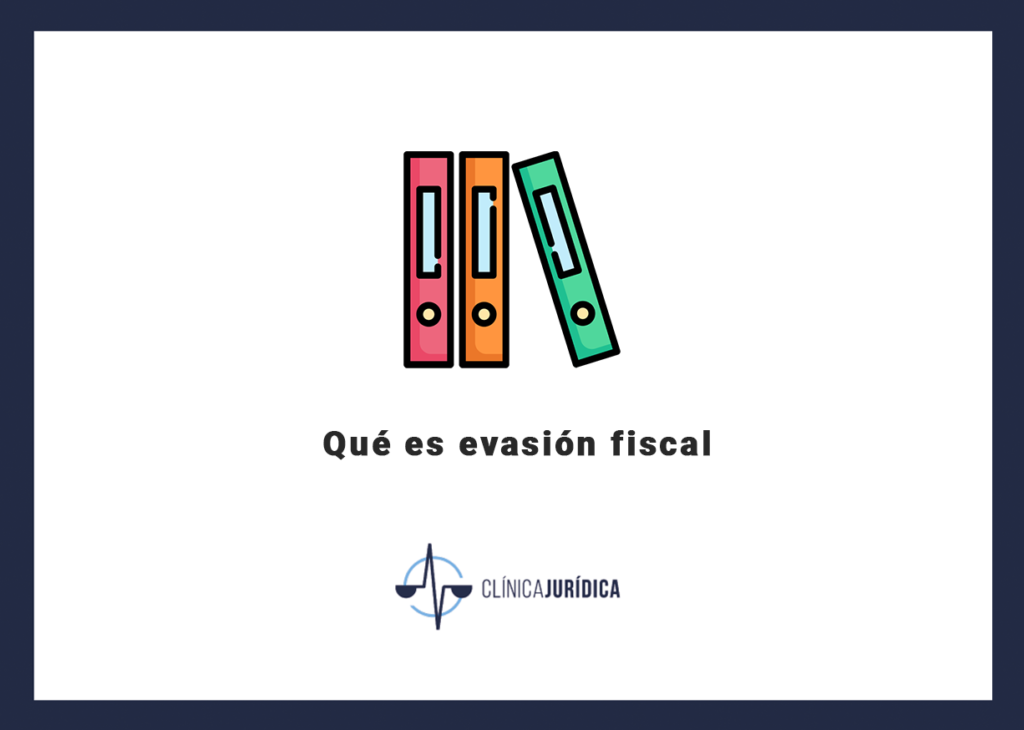 Qué es evasión fiscal