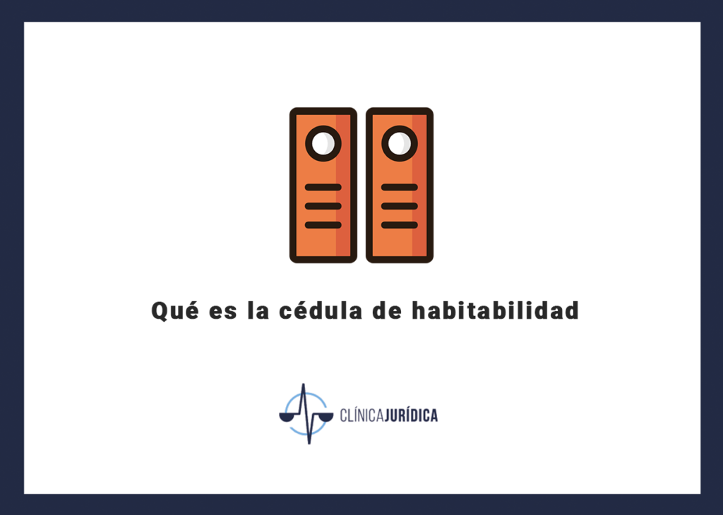Qué es la cédula de habitabilidad