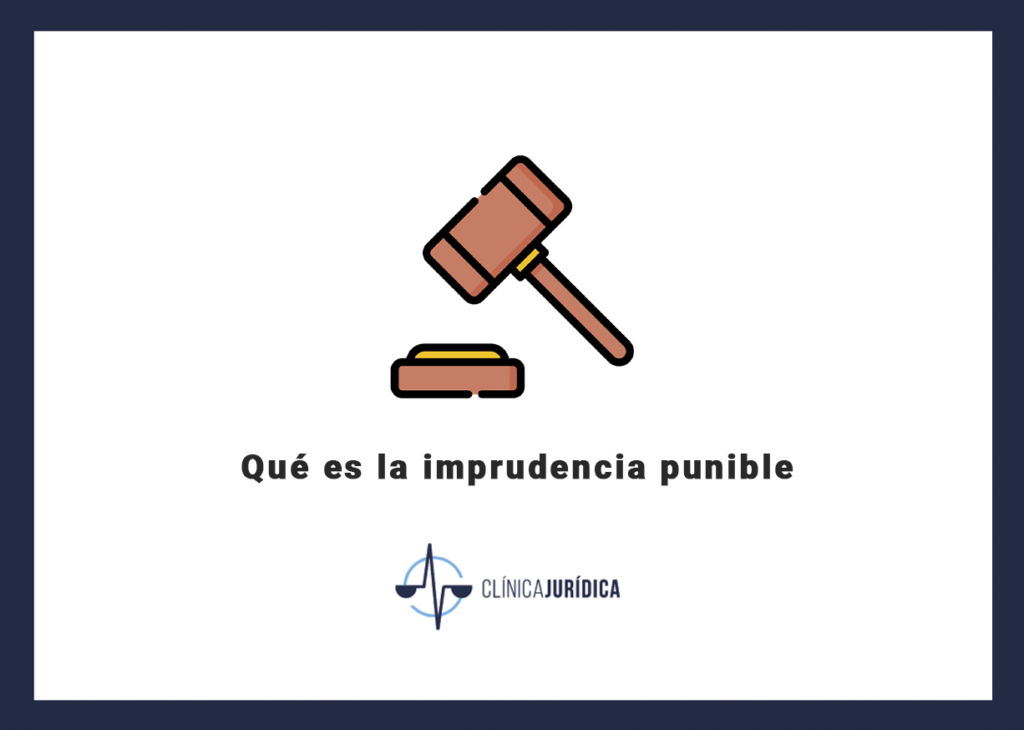 Qué es la imprudencia punible
