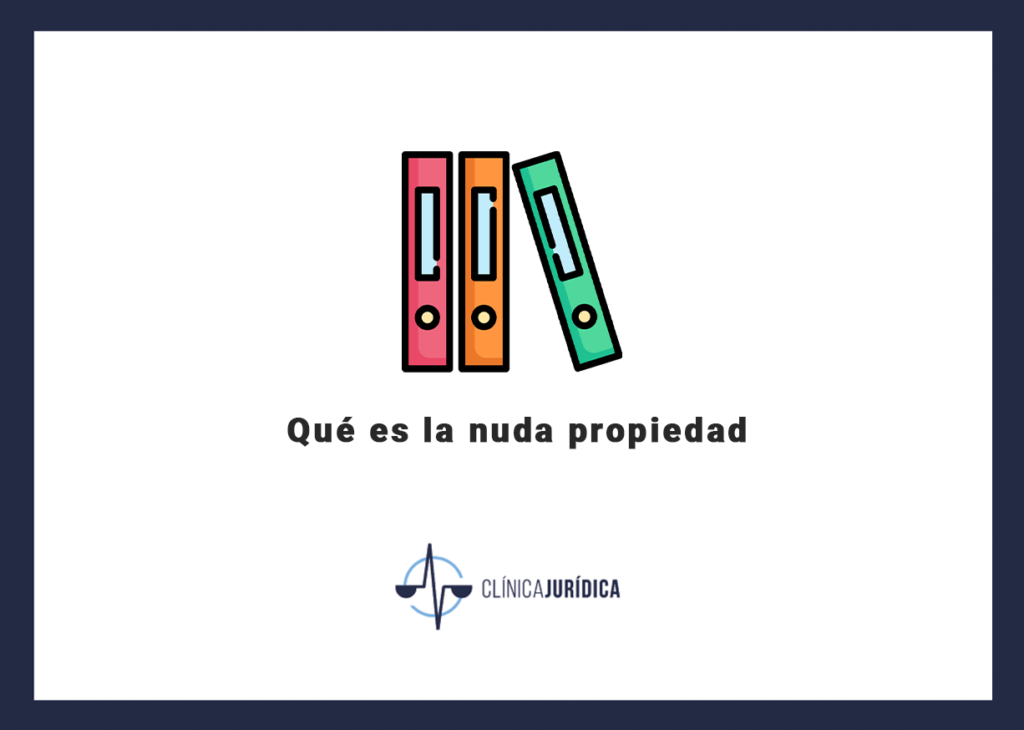 Qué es la nuda propiedad