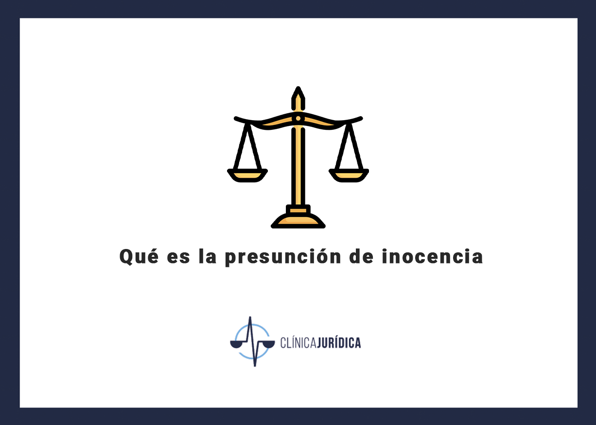 Qué es la presunción de inocencia