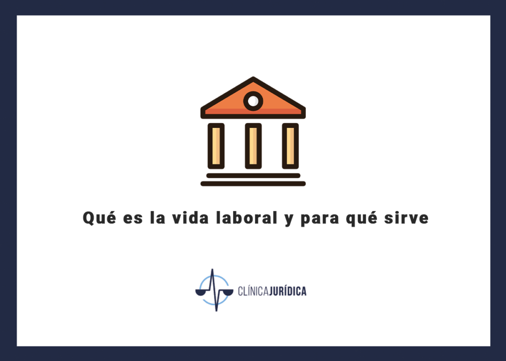 Qué es la vida laboral y para qué sirve