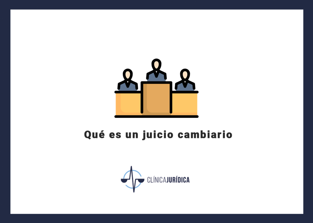 Qué es un juicio cambiario