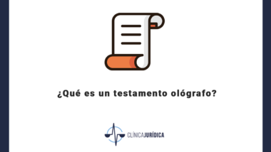 ¿Qué es un testamento ológrafo?