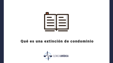 Qué es una extinción de condominio