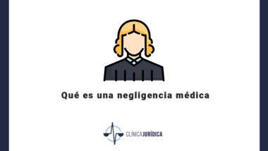 Qué es una negligencia médica