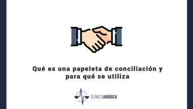 Qué es una papeleta de conciliación y para qué se utiliza