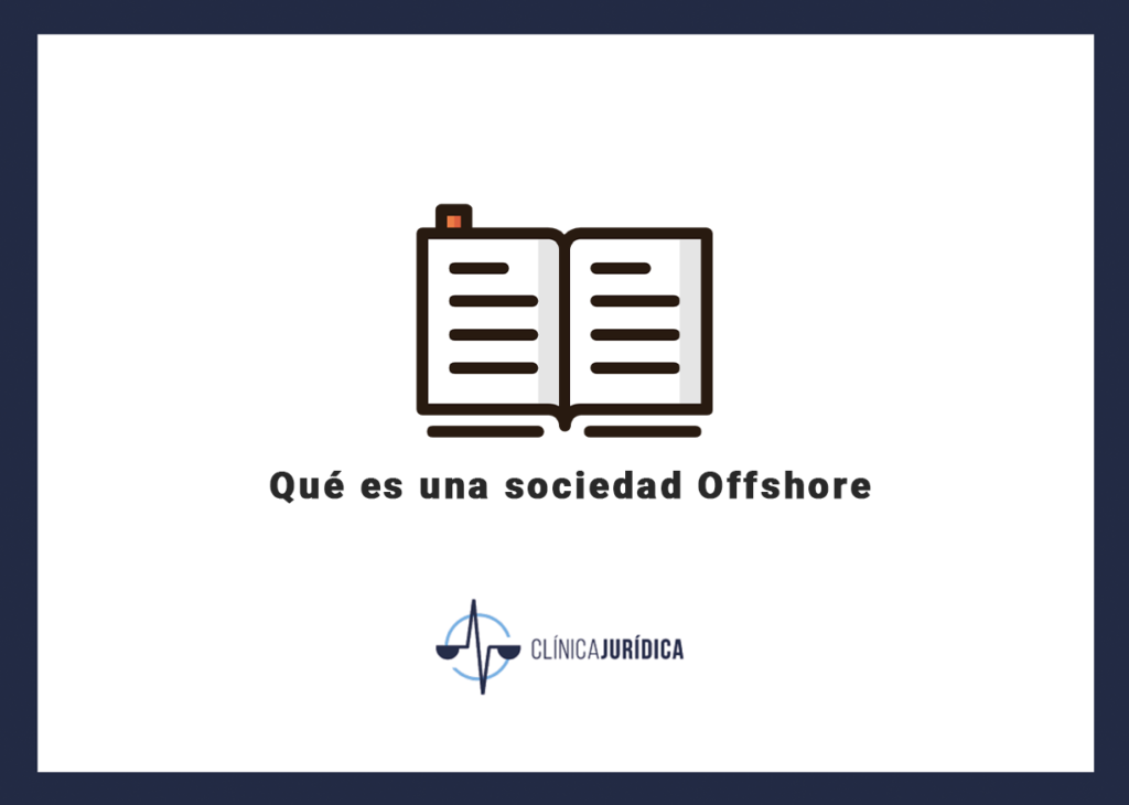 Qué es una sociedad Offshore