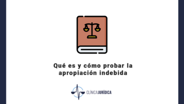 Qué es y cómo probar la apropiación indebida