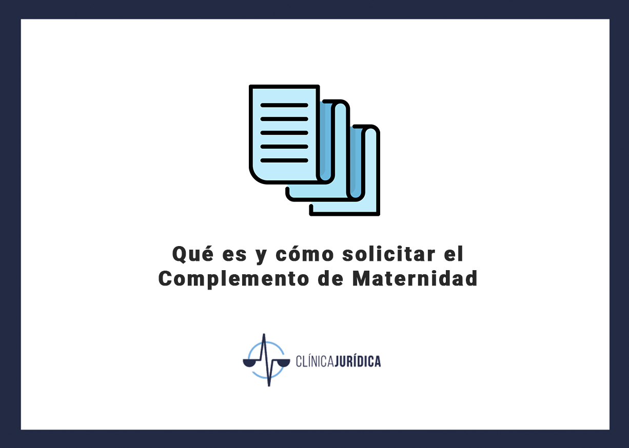 Qué es y cómo solicitar el Complemento de Maternidad