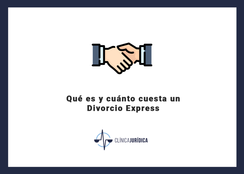 Qué es y cuánto cuesta un Divorcio Express