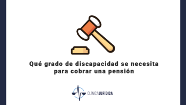 Qué grado de discapacidad se necesita para cobrar una pensión