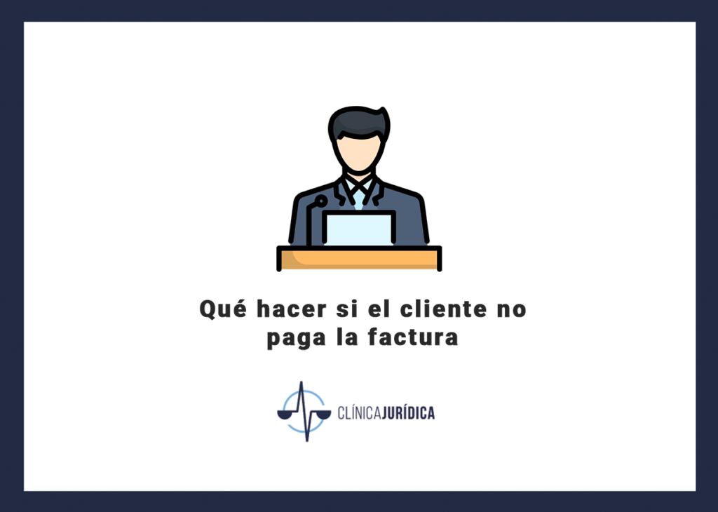 Qué hacer si el cliente no paga la factura
