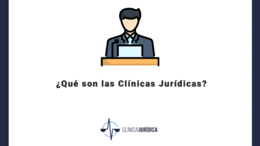 ¿Qué son las Clínicas Jurídicas?