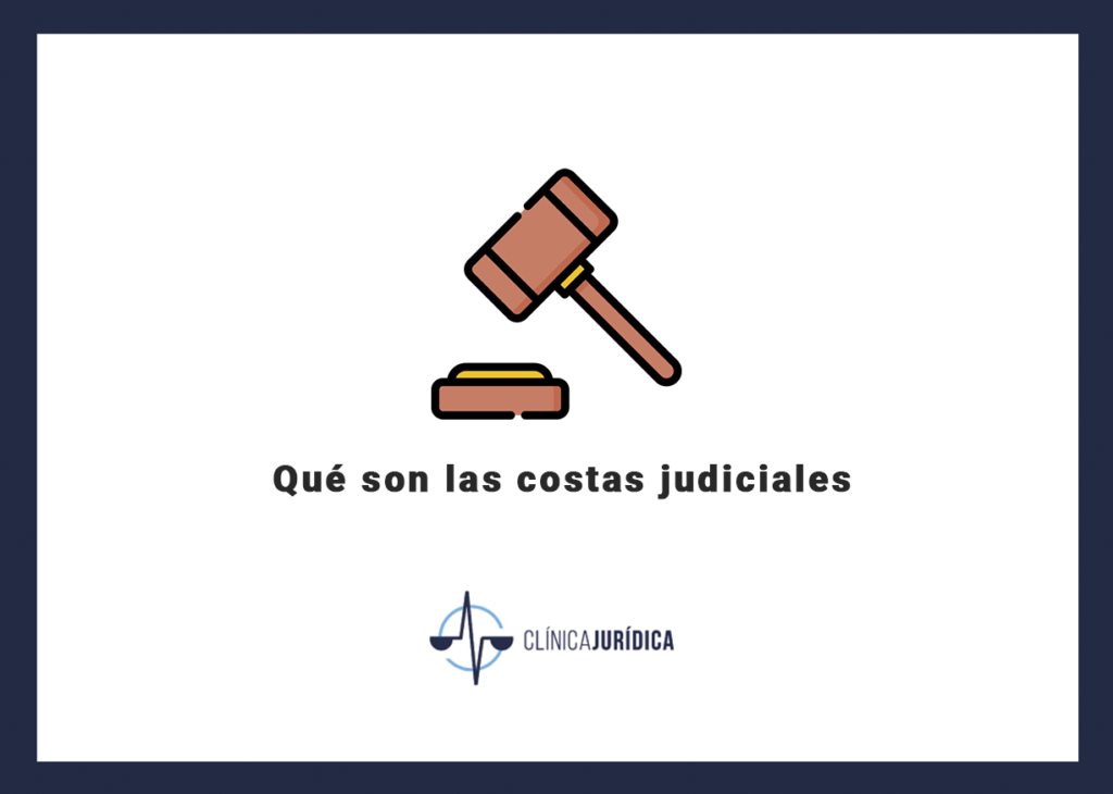 Qué son las costas judiciales