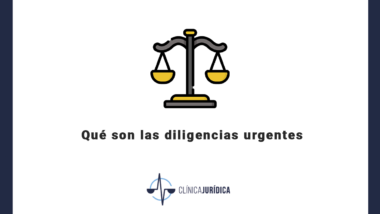 Qué son las diligencias urgentes