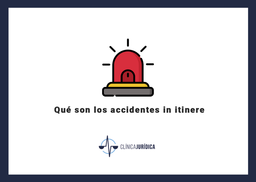 Qué son los accidentes in itinere