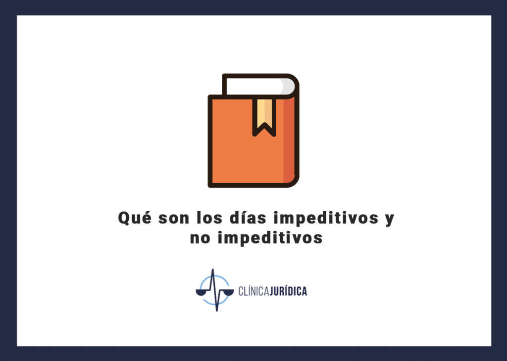 Qué son los días impeditivos y no impeditivos