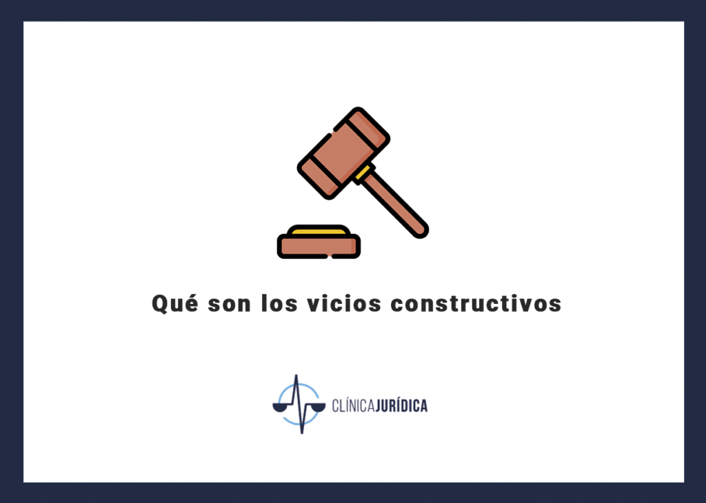 Qué son los vicios constructivos