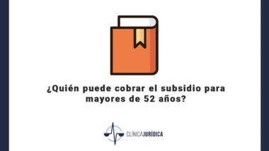 ¿Quién puede cobrar el subsidio para mayores de 52 años?