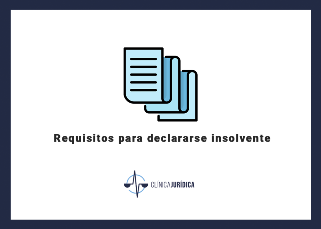 Requisitos para declararse insolvente