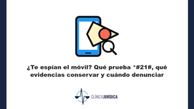 Portada: ¿Te espían el móvil? Qué prueba *#21#, qué evidencias conservar y cuándo denunciar