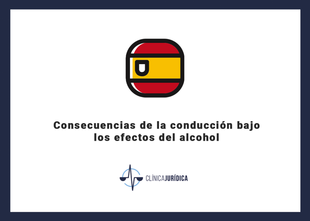 Consecuencias de la conducción bajo los efectos del alcohol