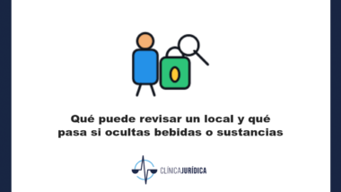 Portada: Qué puede revisar un local y qué pasa si ocultas bebidas o sustancias