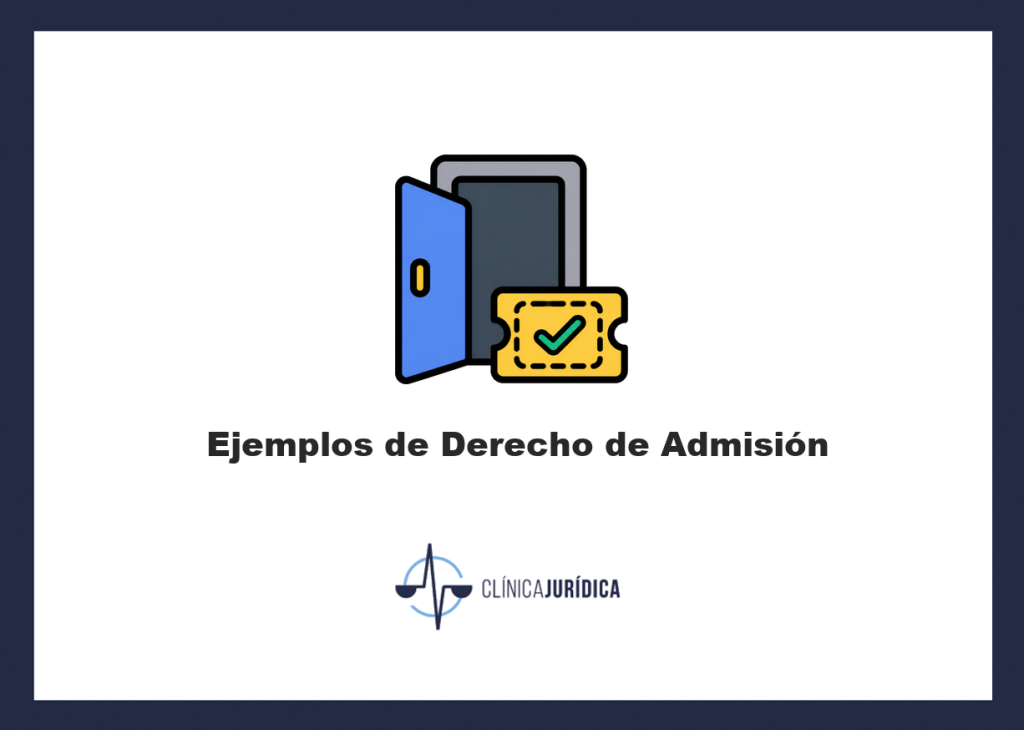 Ejemplos de Derecho de Admisión