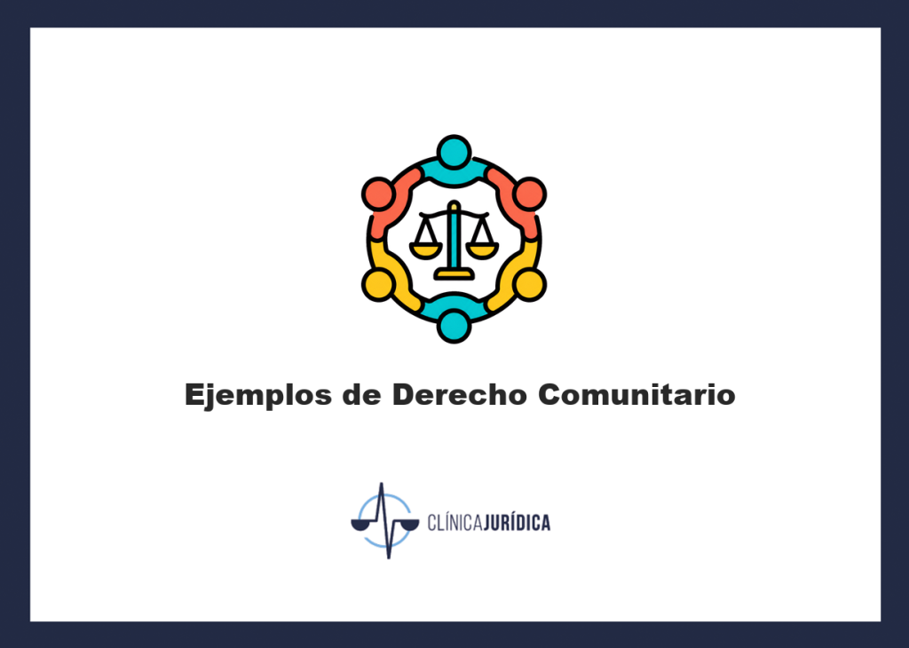 Ejemplos de Derecho Comunitario
