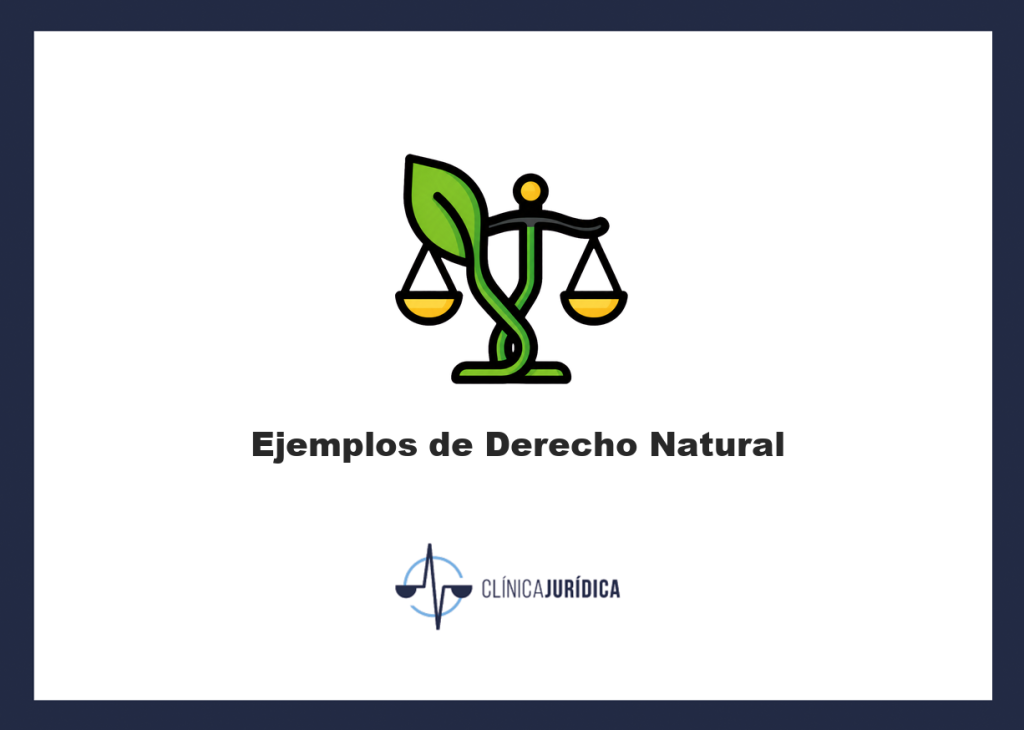 Ejemplos de Derecho Natural