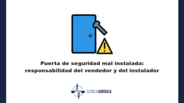 Portada: Puerta de seguridad mal instalada: responsabilidad del vendedor y del instalador