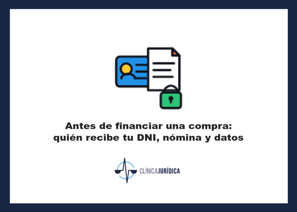 Portada: Antes de financiar una compra: quién recibe tu DNI, nómina y datos