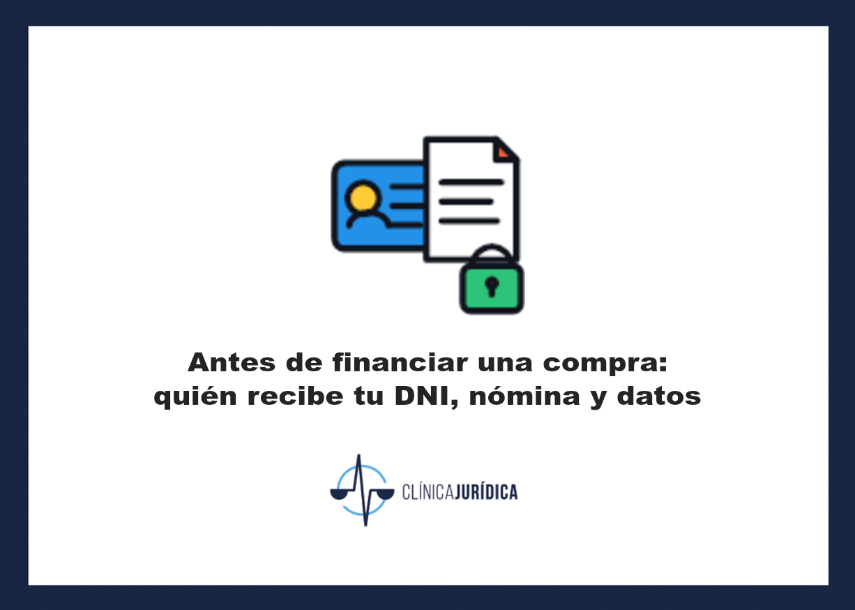 Portada: Antes de financiar una compra: quién recibe tu DNI, nómina y datos