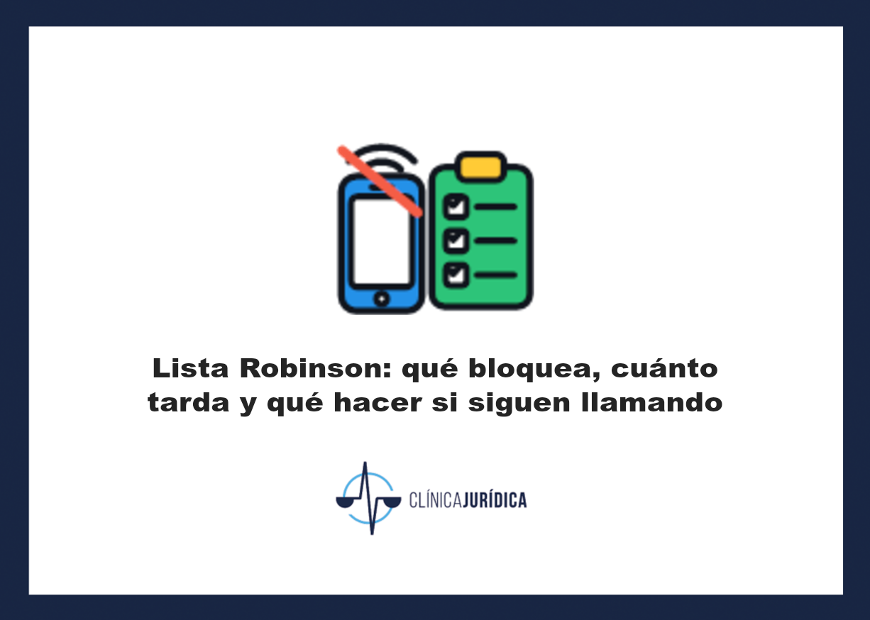 Portada: Lista Robinson: qué bloquea, cuánto tarda y qué hacer si siguen llamando