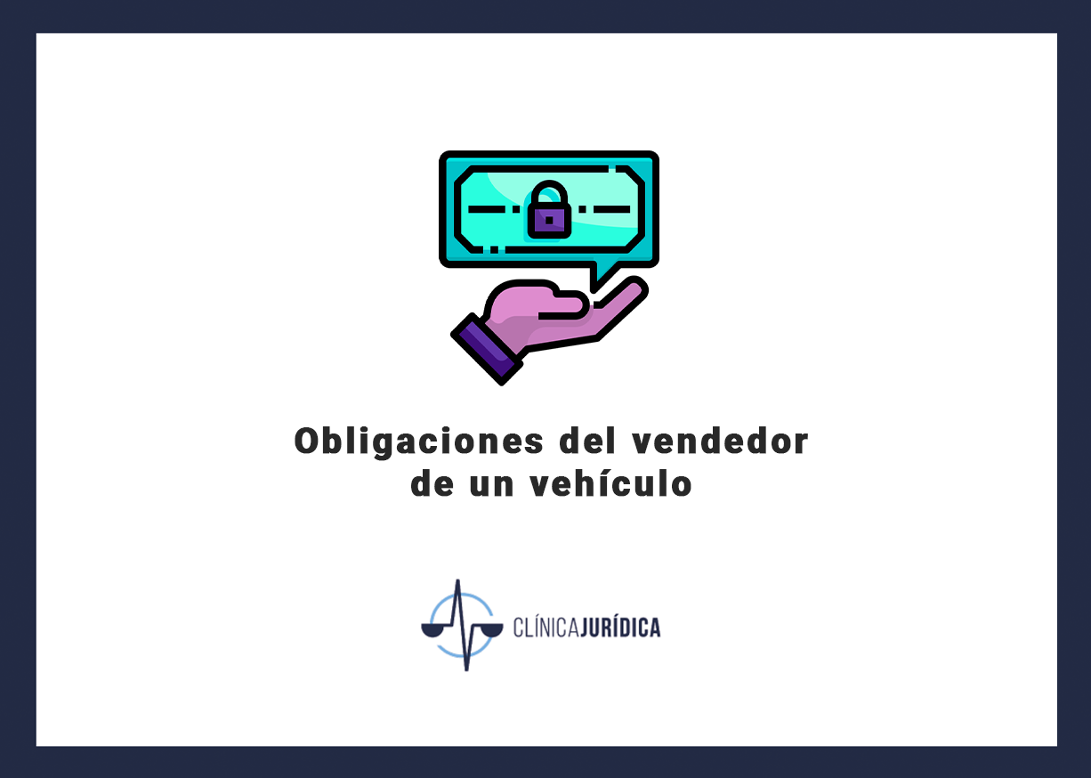 Obligaciones del vendedor de un vehículo