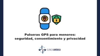 Portada: Pulseras GPS para menores: seguridad, consentimiento y privacidad