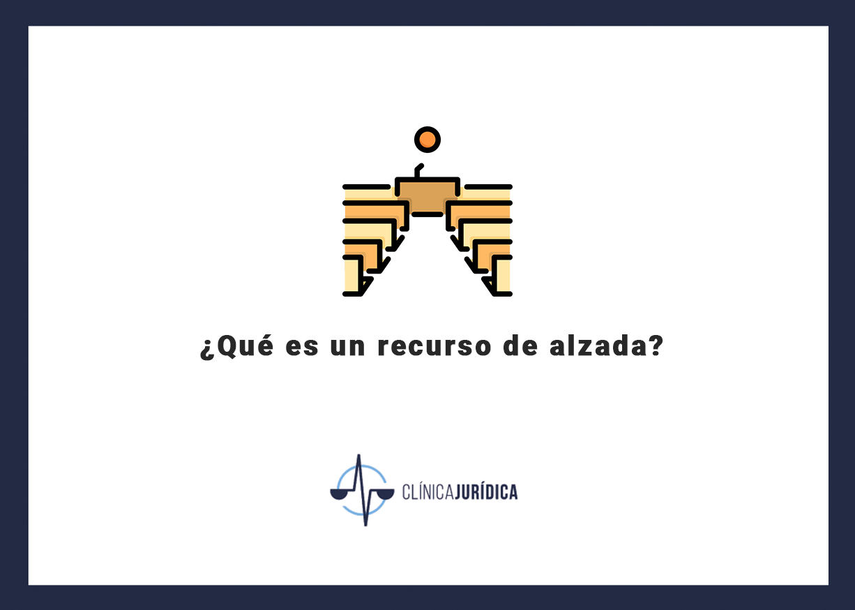 ¿Qué es un recurso de alzada?