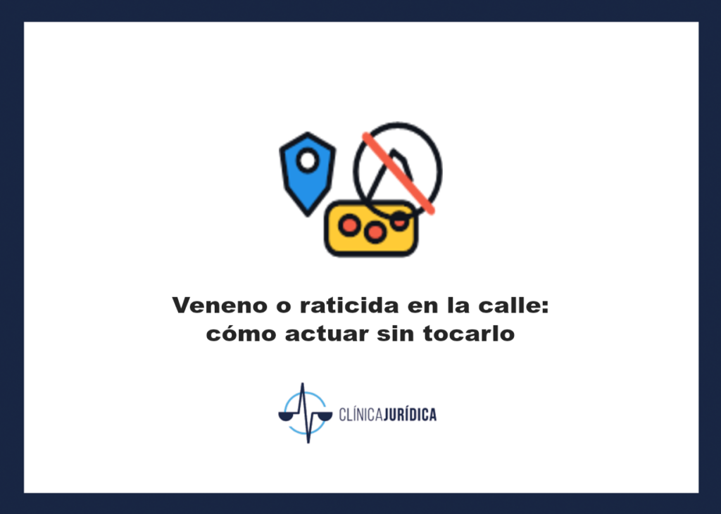 Portada: Veneno o raticida en la calle: cómo actuar sin tocarlo