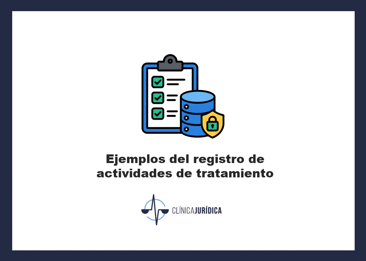 Registro de actividades de tratamiento: plantilla y ejemplo práctico